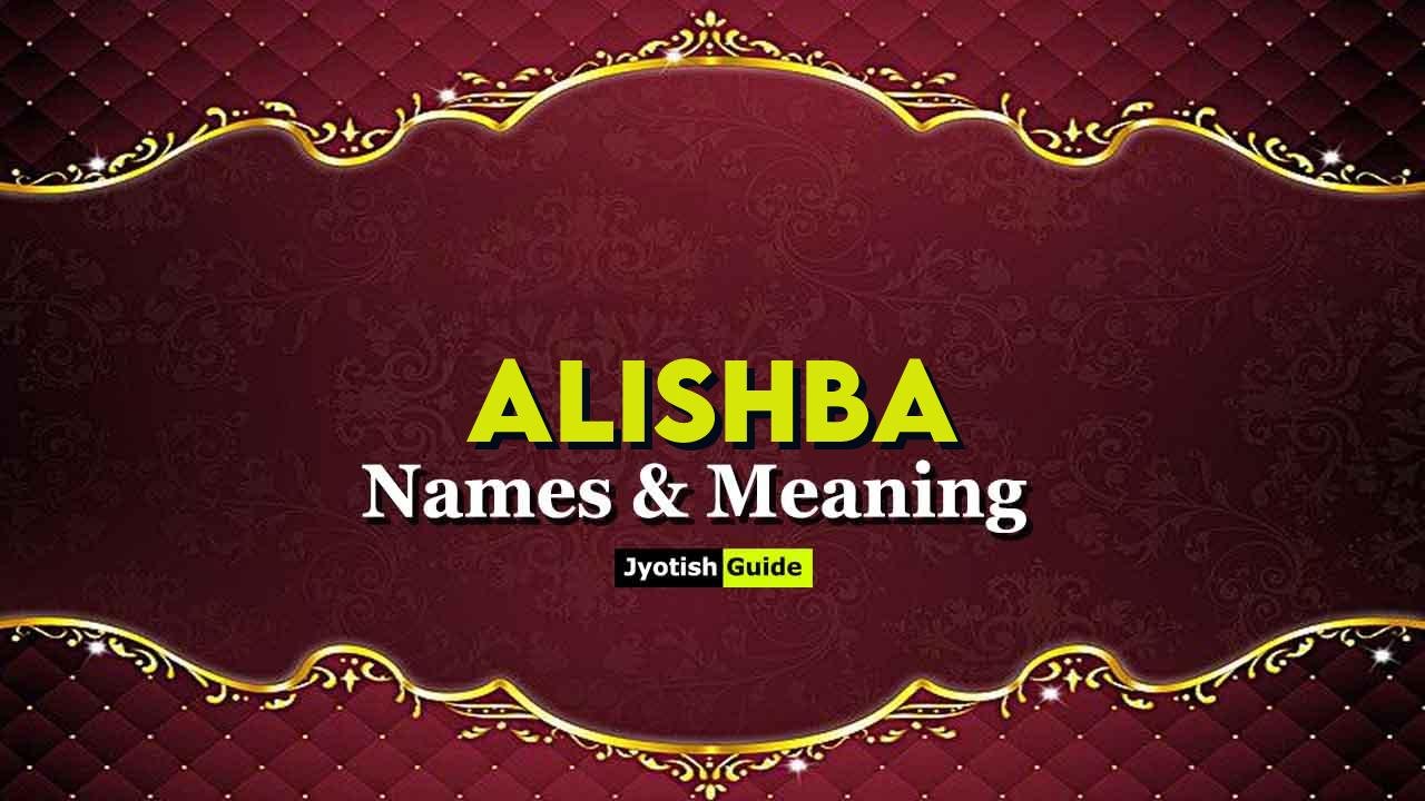 Alishba Name Meaning Origin Astrology Details Personality