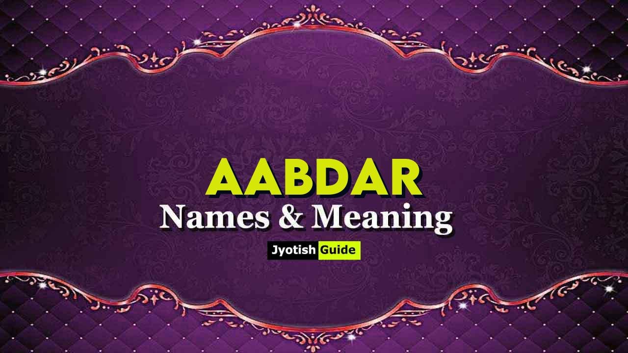 aabdar name meaning