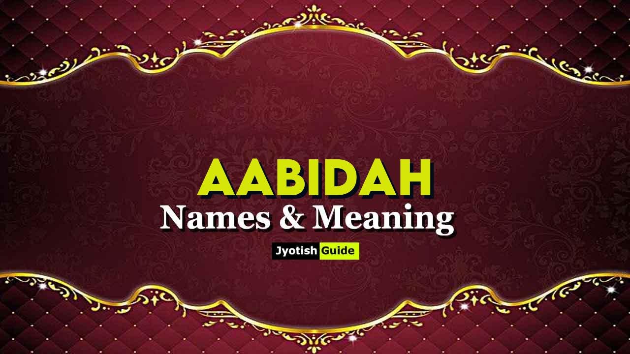 aabidah name meaning