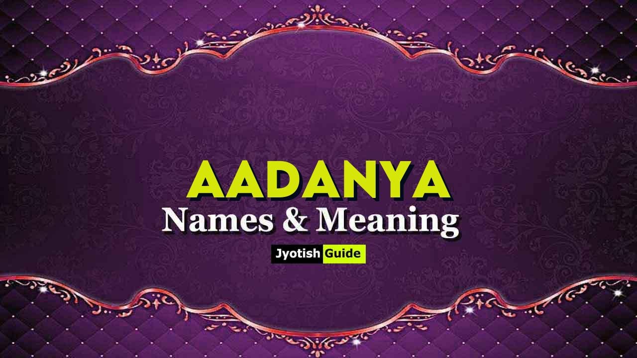 aadanya name meaning