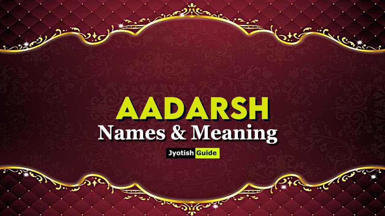 aadarsh name meaning