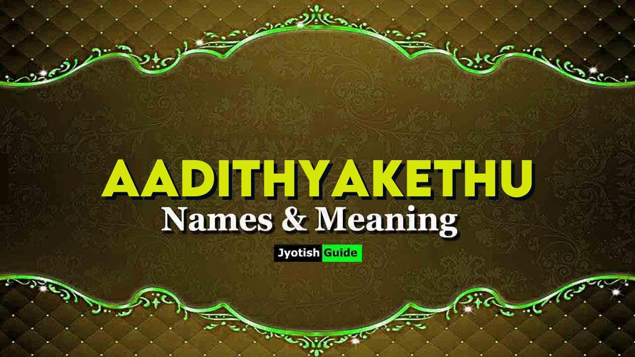 aadithyakethu name meaning