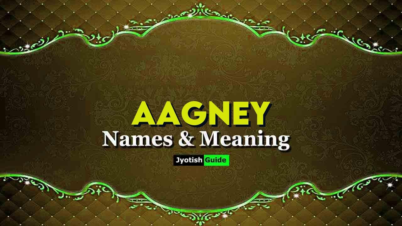 aagney name meaning