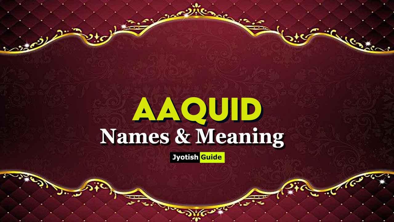 aaquid name meaning