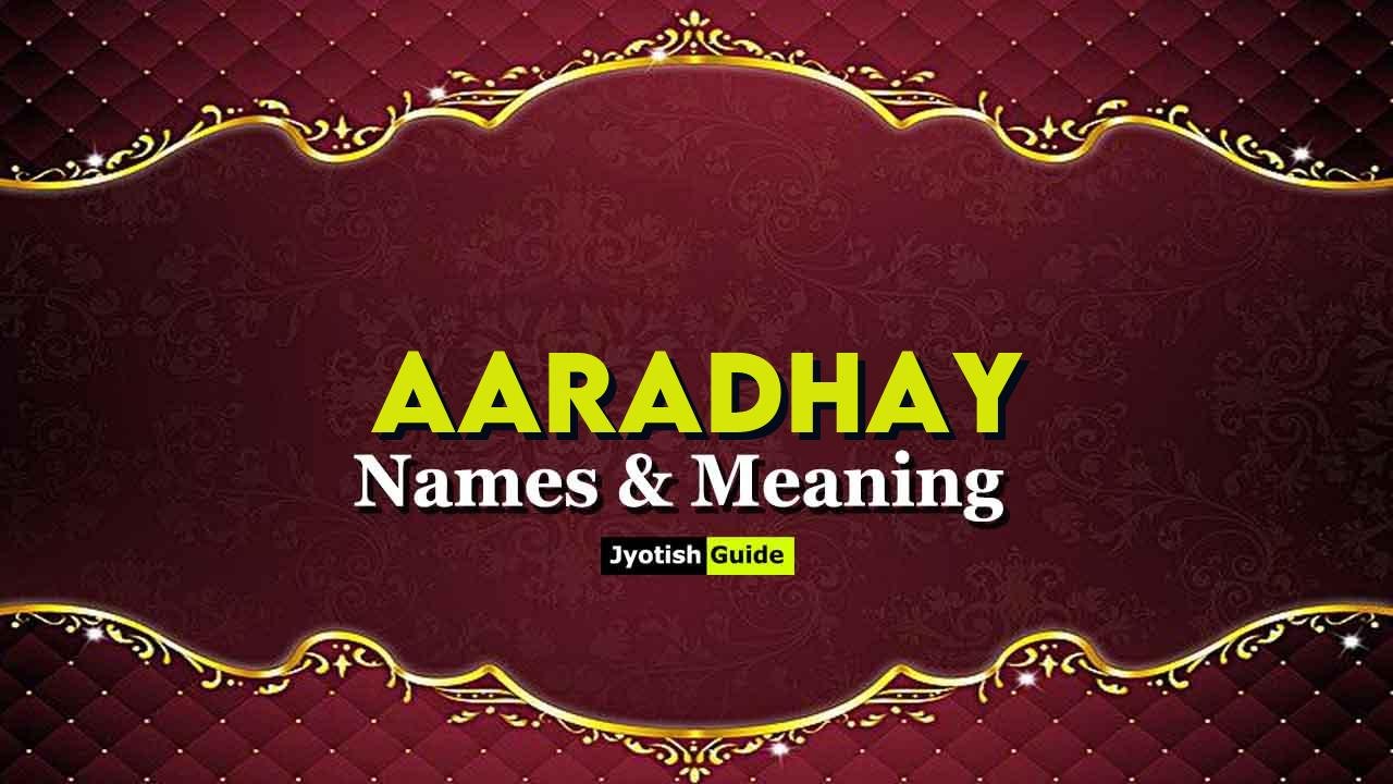 aaradhay name meaning