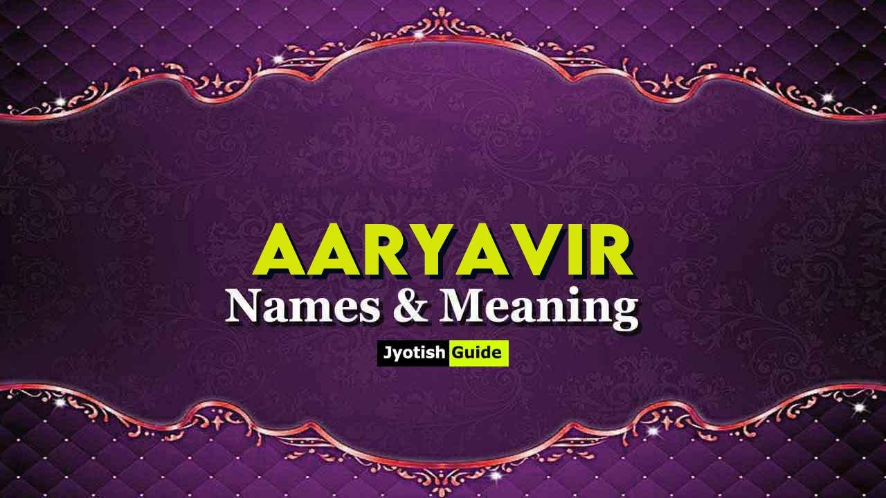 aaryavir name meaning