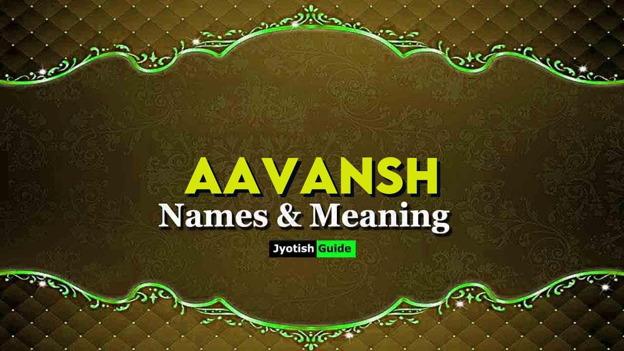aavansh name meaning