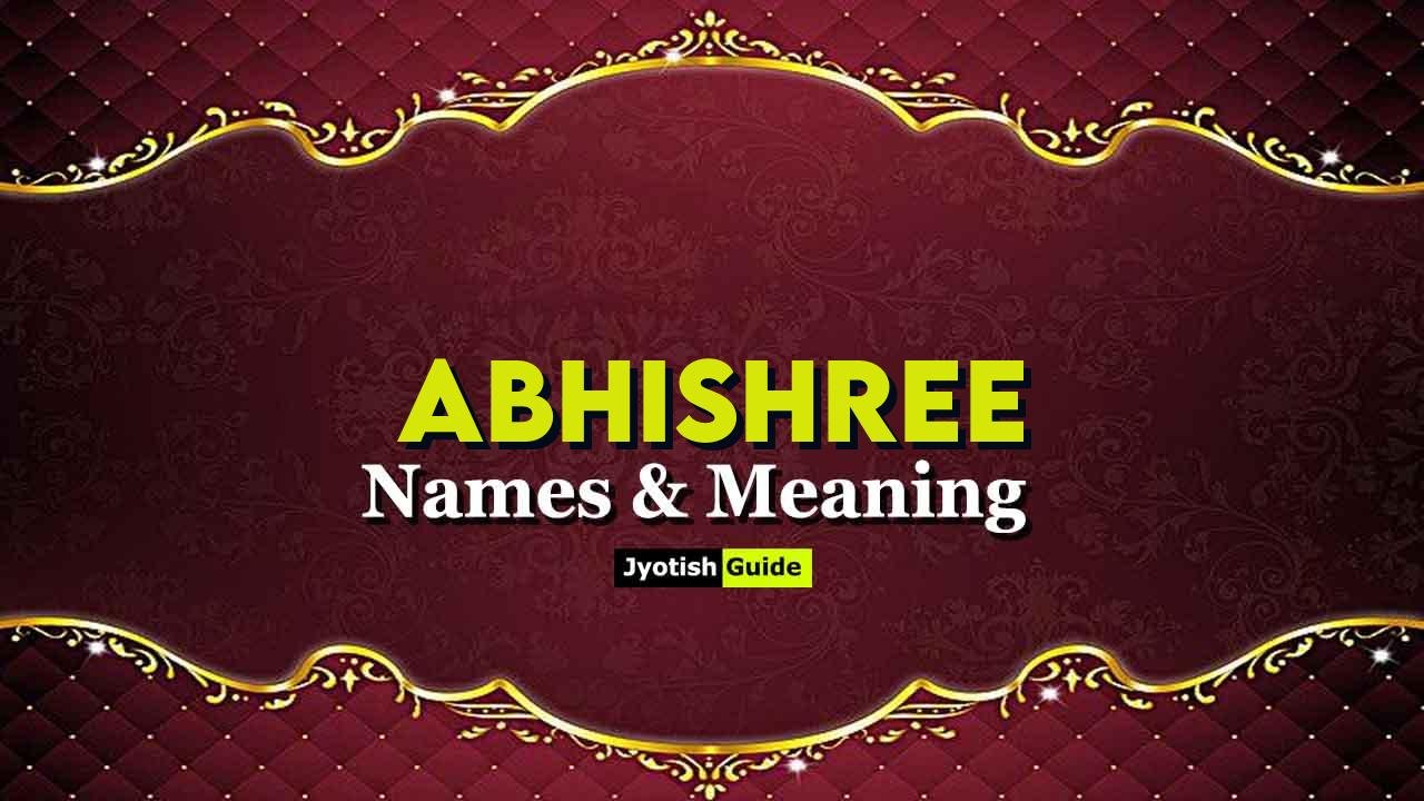 abhishree name meaning