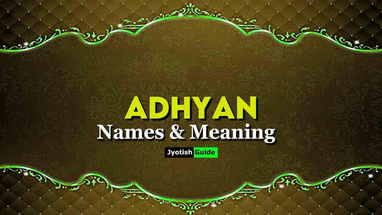 adhyan name meaning