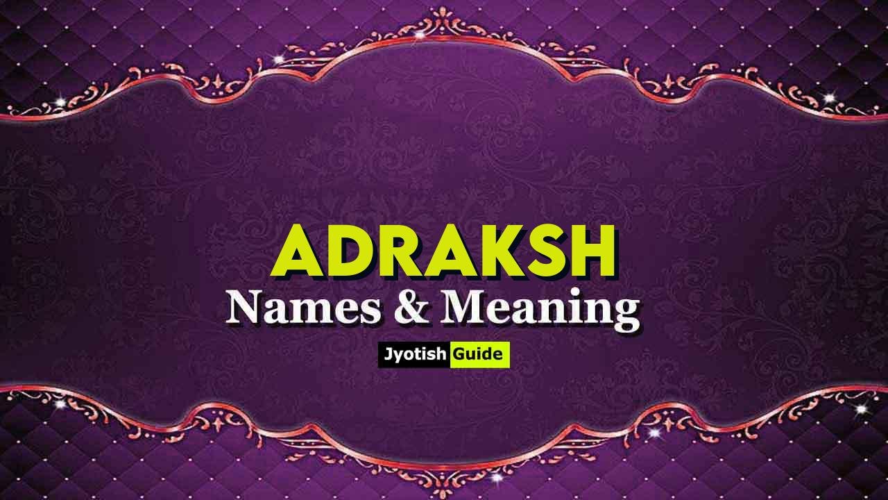 adraksh name meaning