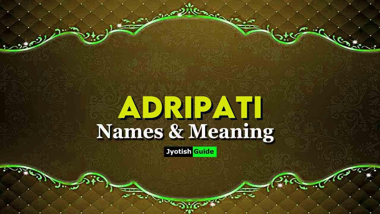 adripati name meaning