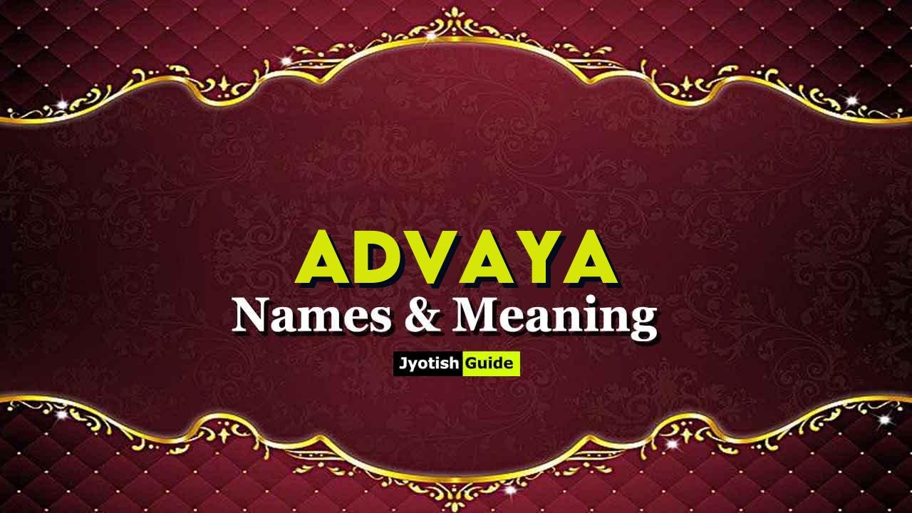 advaya name meaning