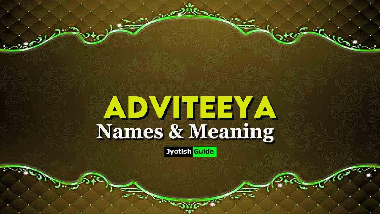 adviteeya name meaning