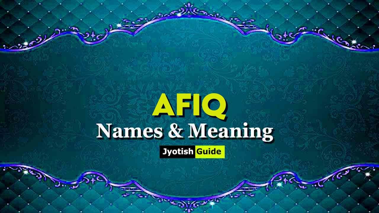 afiq name meaning