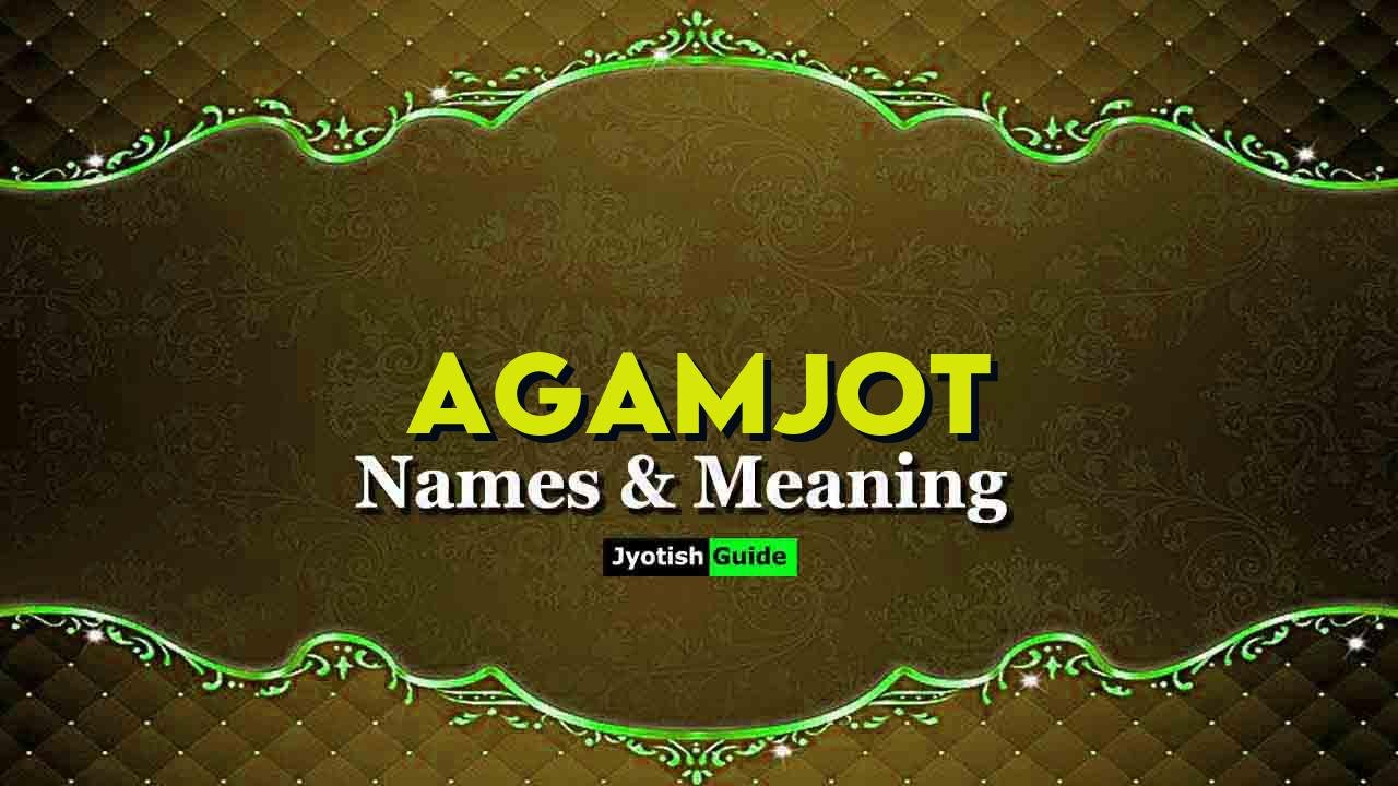 agamjot name meaning