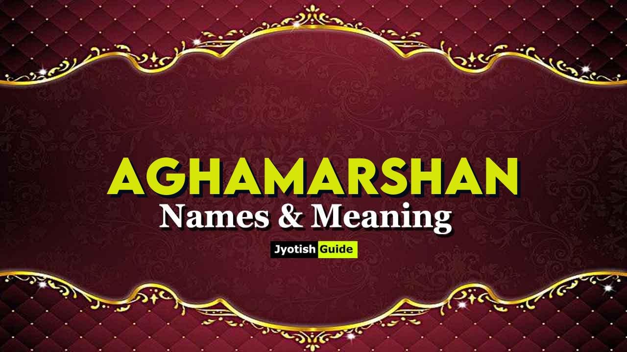 aghamarshan name meaning
