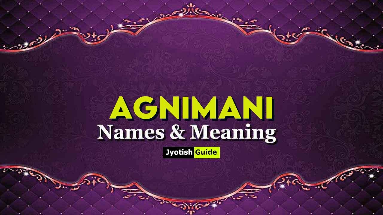 agnimani name meaning