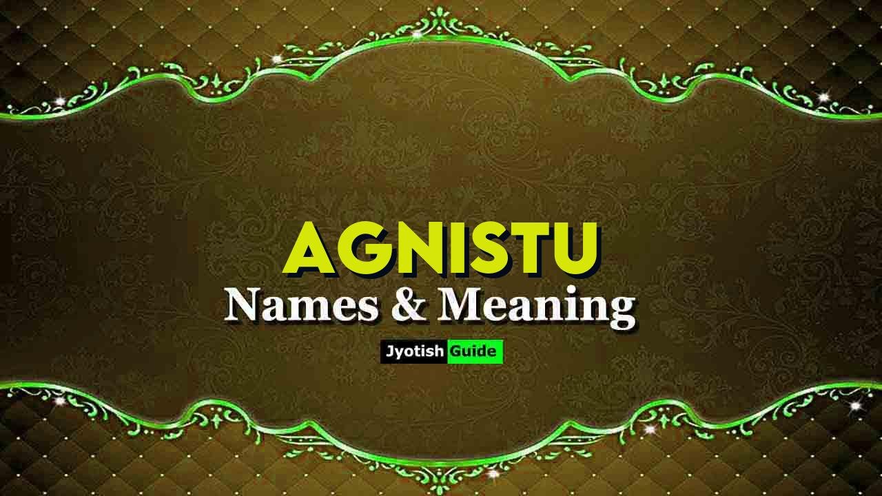 agnistu name meaning