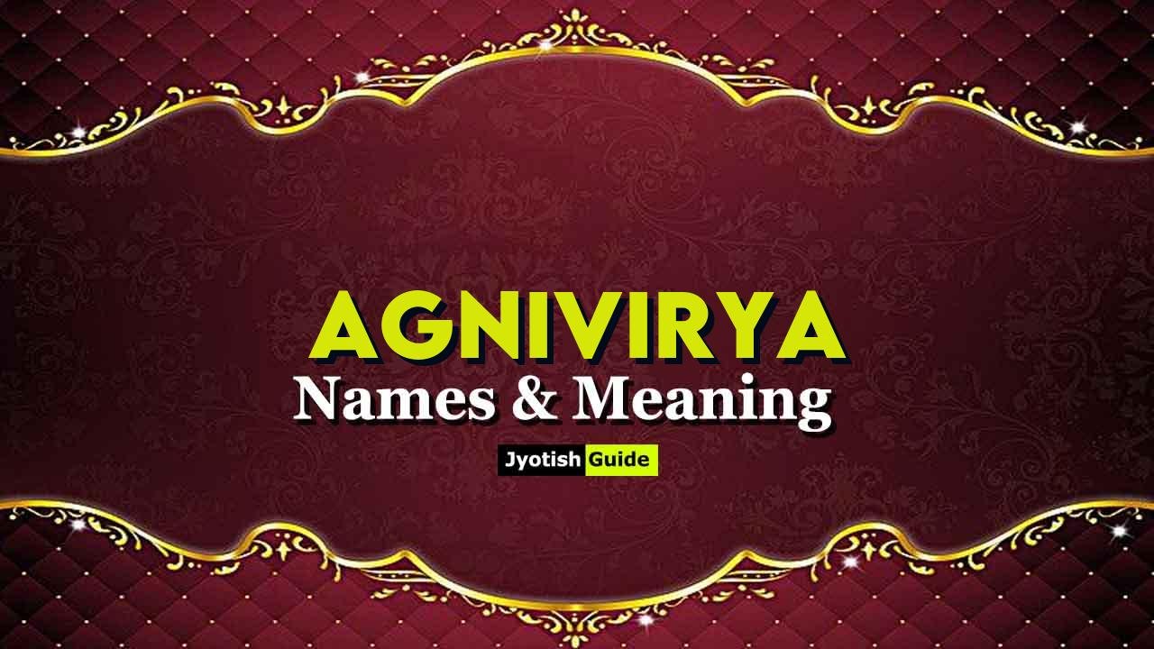 agnivirya name meaning