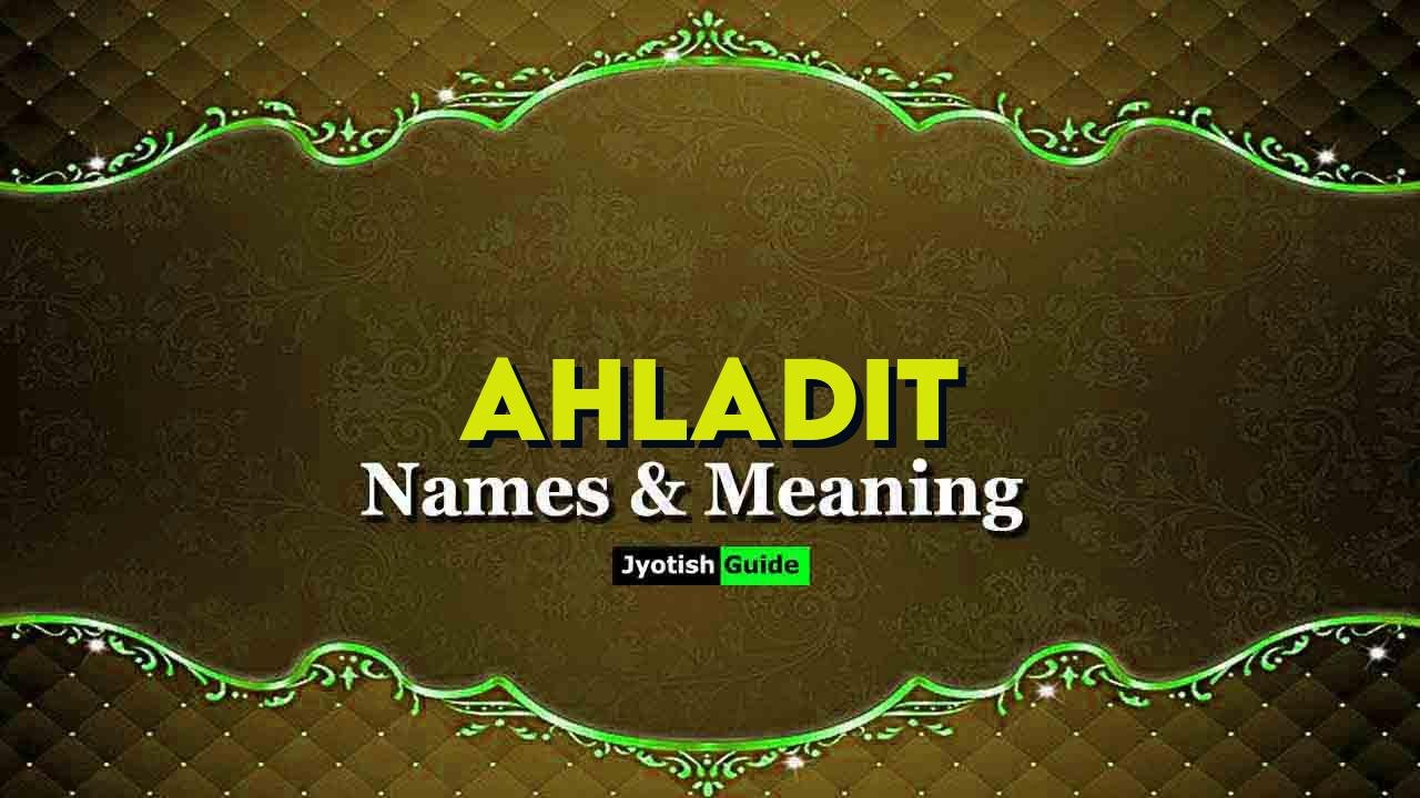 ahladit name meaning