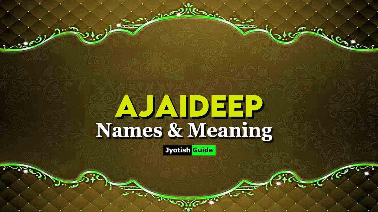 ajaideep name meaning