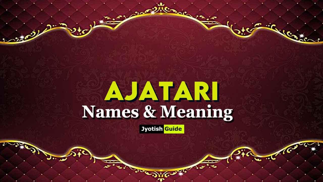 ajatari name meaning