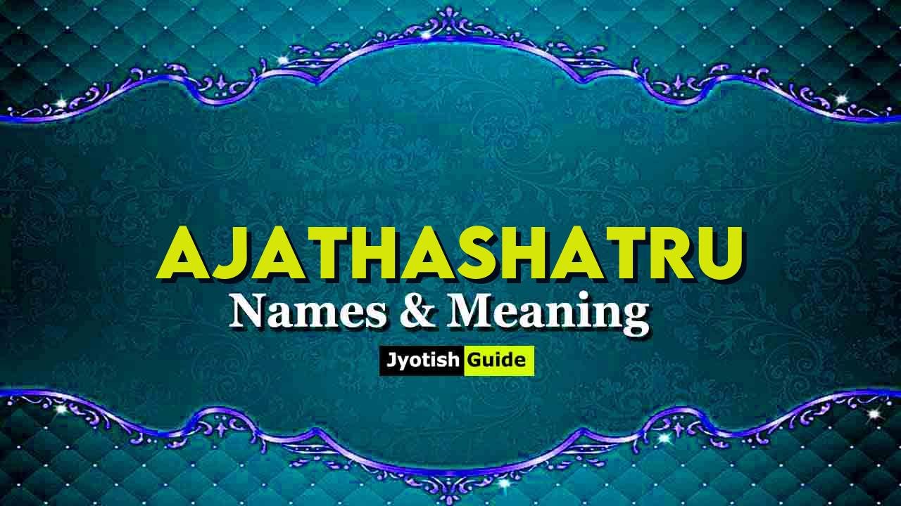 ajathashatru name meaning