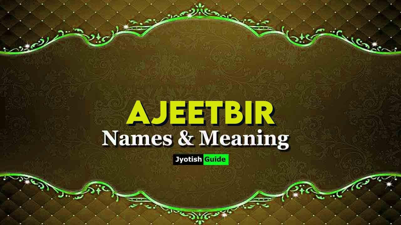 ajeetbir name meaning