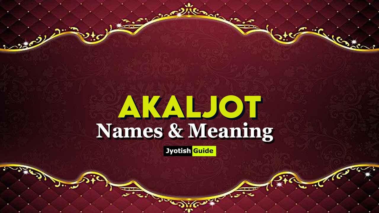 akaljot name meaning