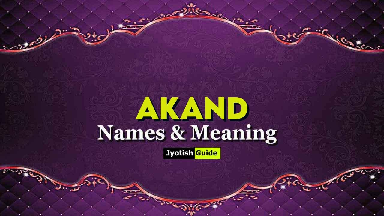 akand name meaning