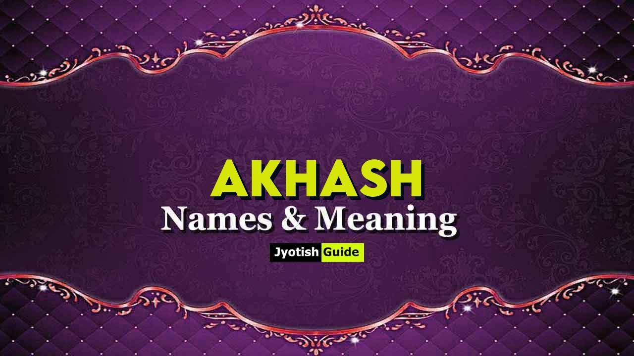 akhash name meaning