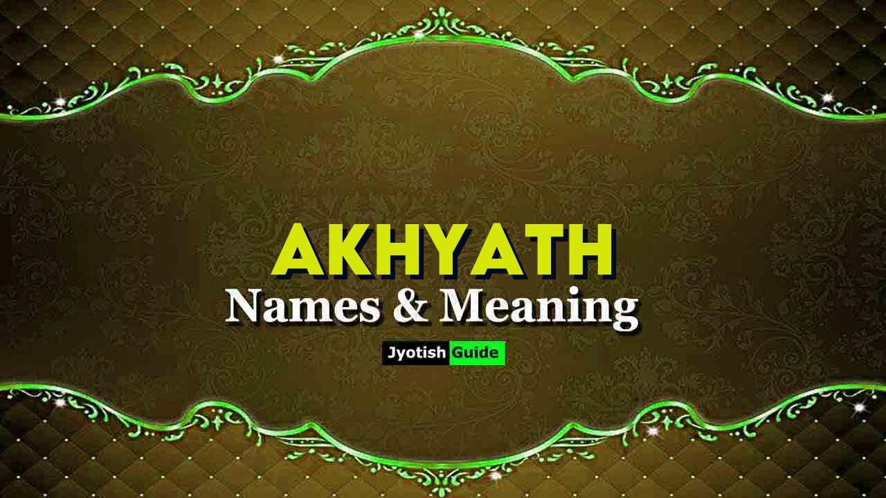 akhyath name meaning