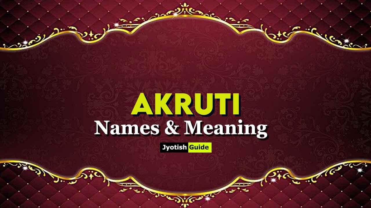akruti name meaning