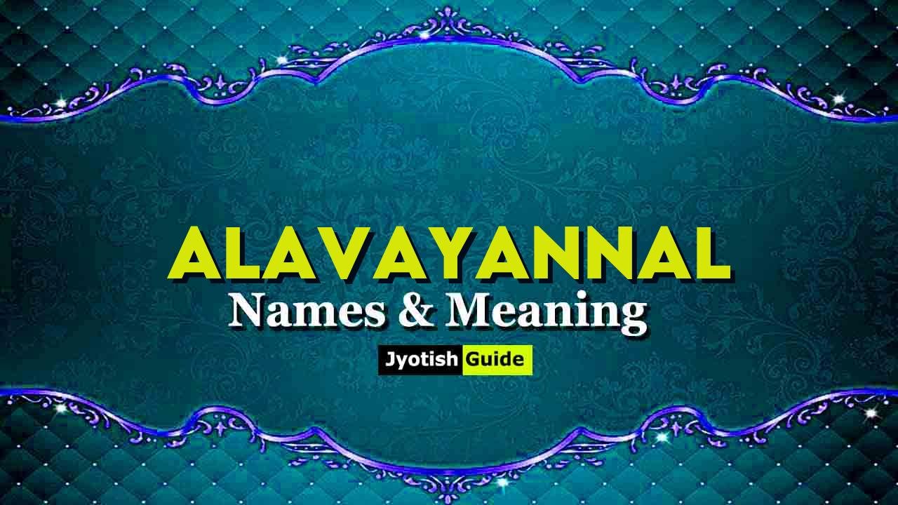 alavayannal name meaning