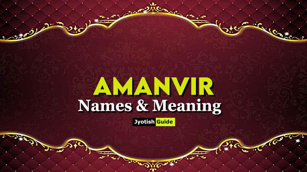 amanvir name meaning