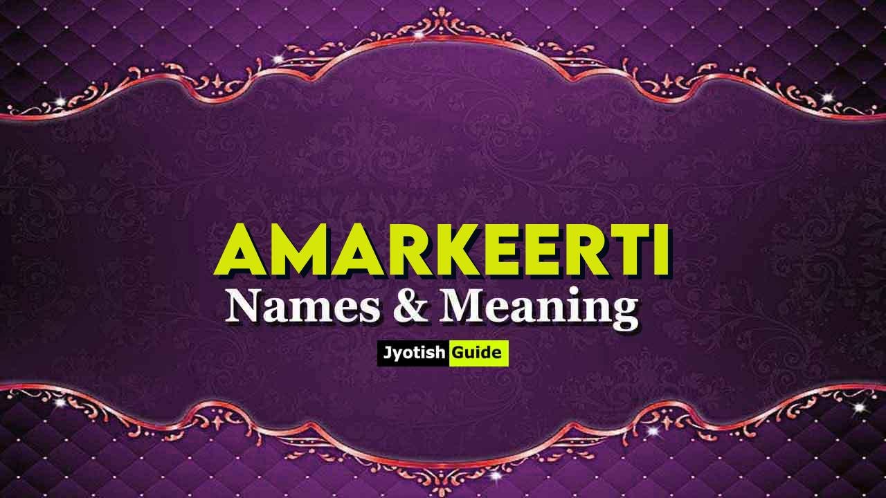 amarkeerti name meaning