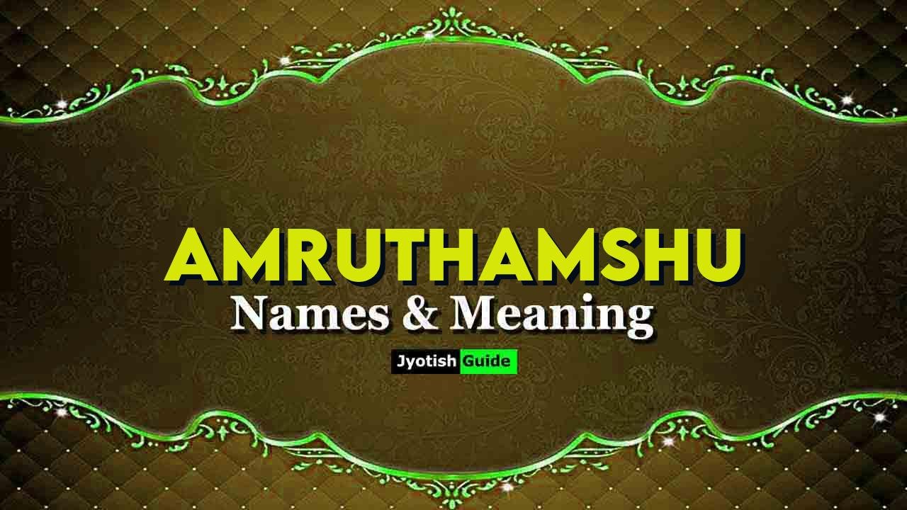 amruthamshu name meaning