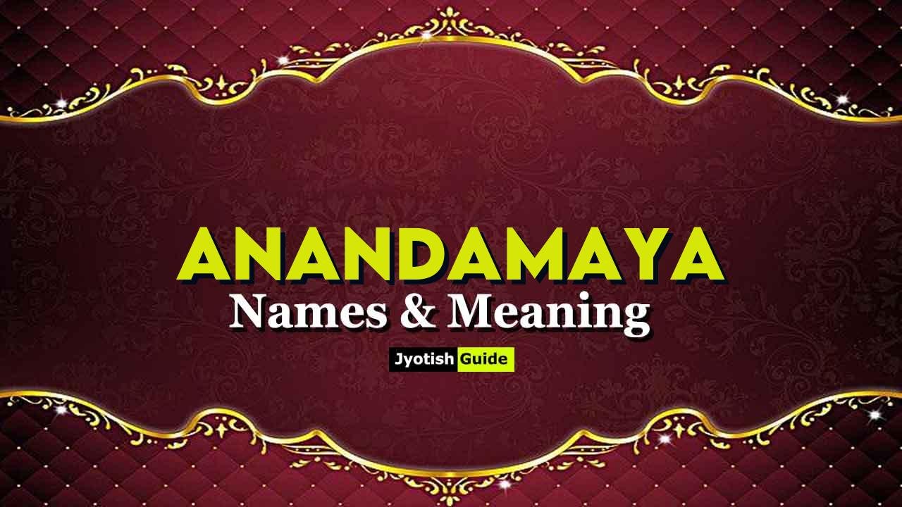 anandamaya name meaning