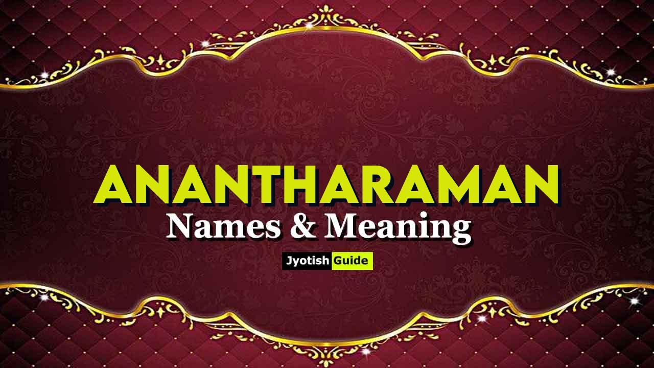 anantharaman name meaning