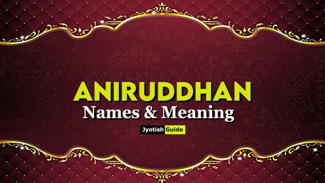 aniruddhan name meaning