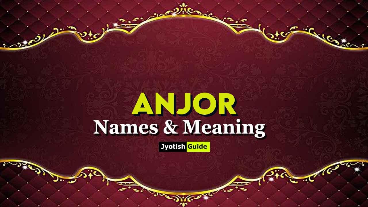 anjor name meaning