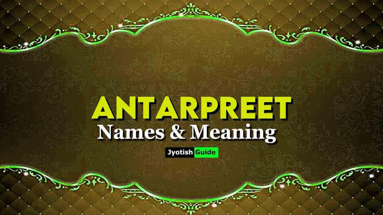 antarpreet name meaning