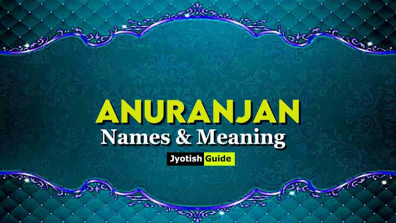 anuranjan name meaning