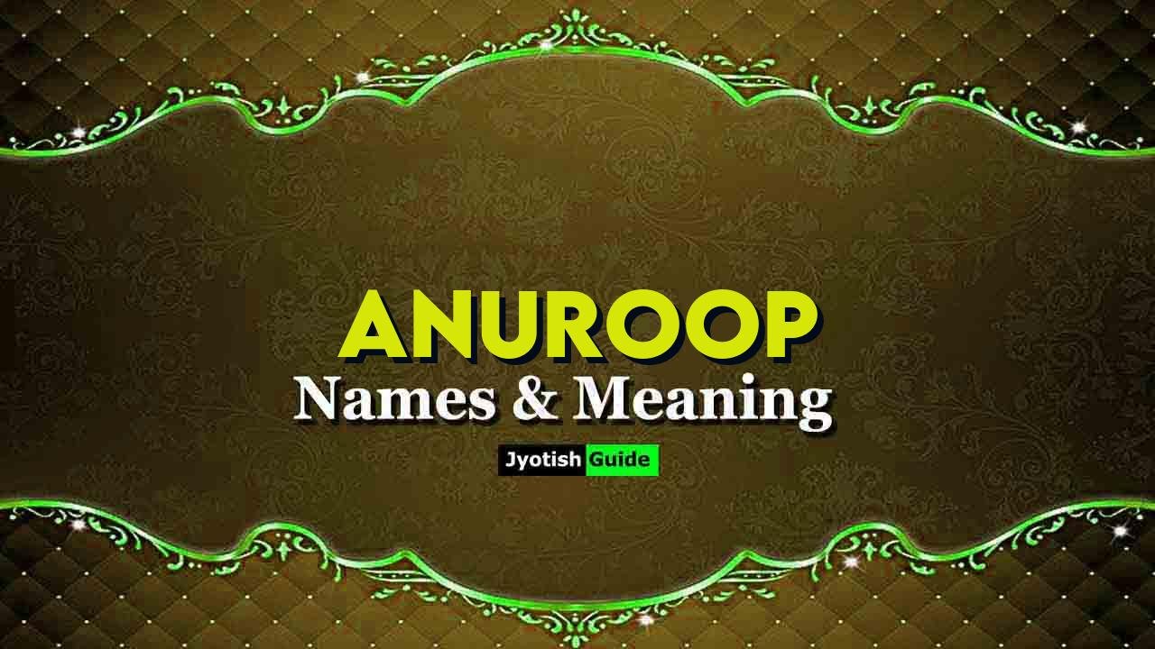 anuroop name meaning