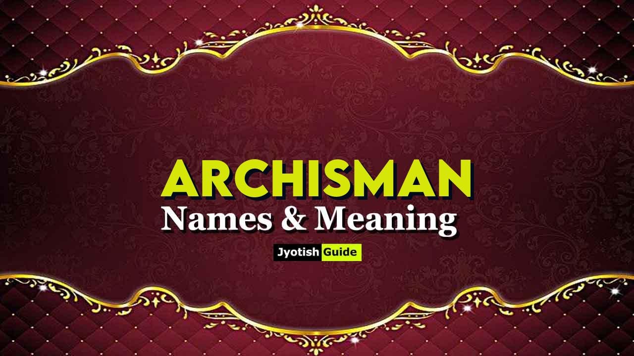 archisman name meaning