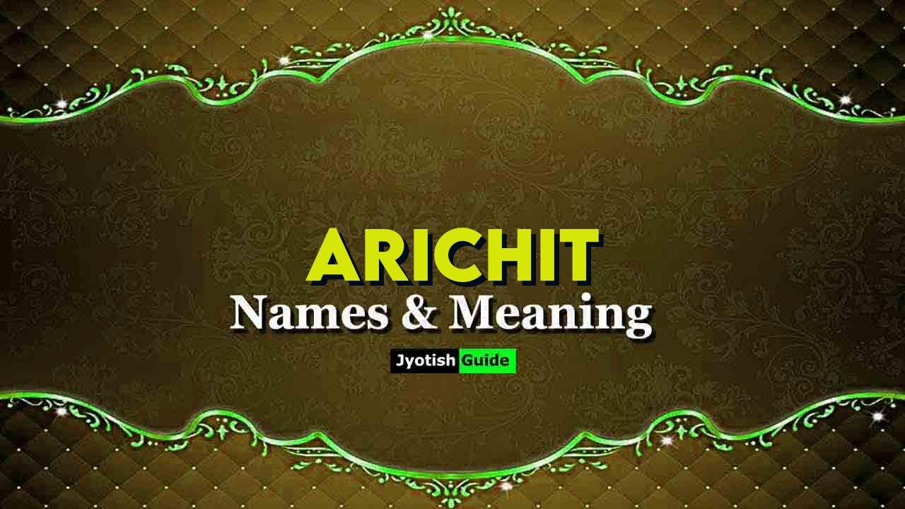 arichit name meaning