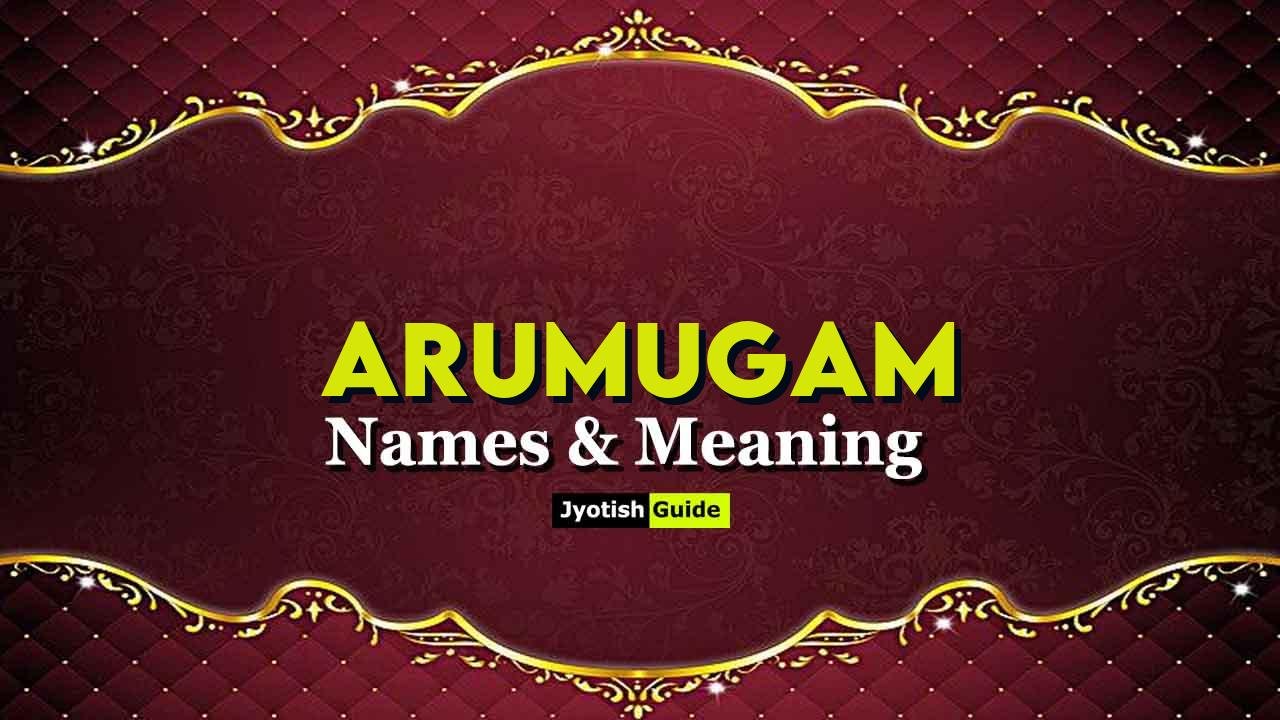 arumugam name meaning