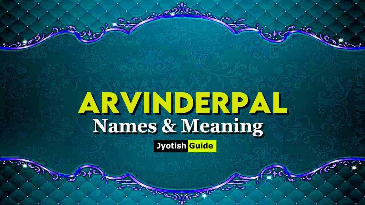 arvinderpal name meaning