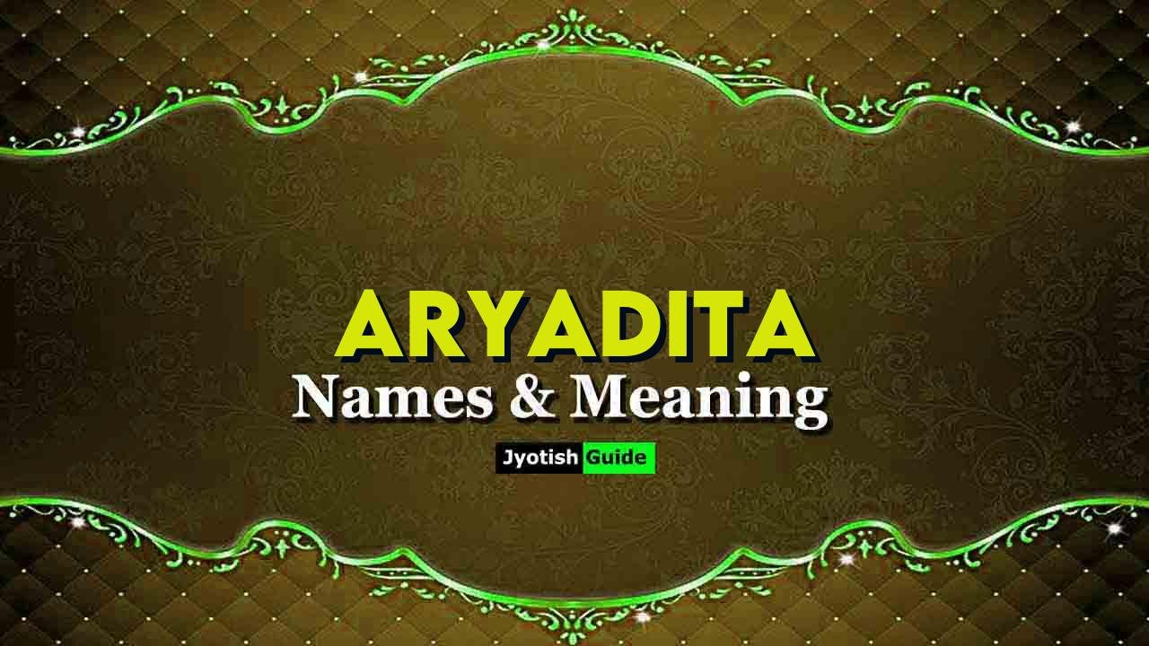 aryadita name meaning