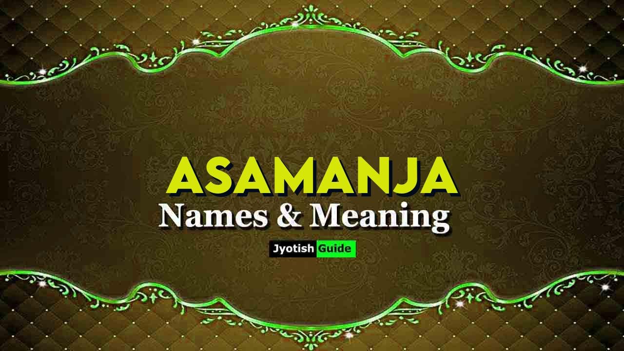 asamanja name meaning